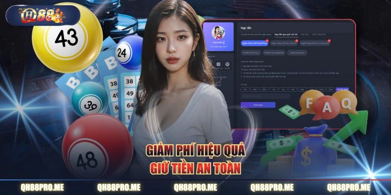 Giảm phí hiệu quả, giữ tiền an toàn